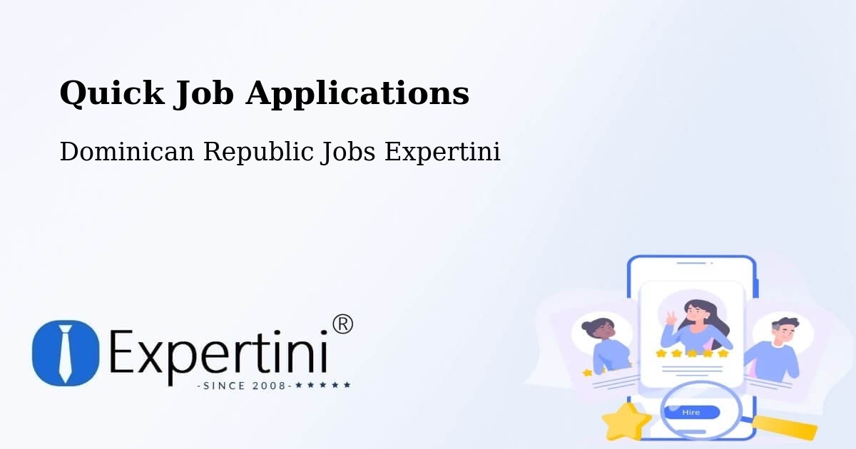 Quick Apply Feature – Castillo - Dominican Republic Jobs Expertini