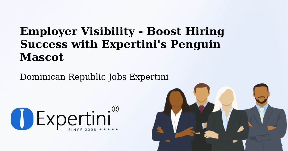 CV and Resume Visibility Optimization – Castillo - Dominican Republic Jobs Expertini